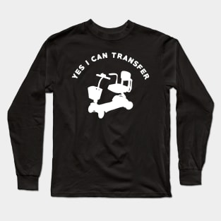 Yes I Can Transfer Mobility Scooter Amusement Park Long Sleeve T-Shirt